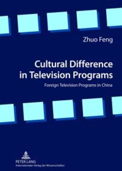 Cultural Difference in Television Programs – Zhuo Feng, kirjan kansikuva