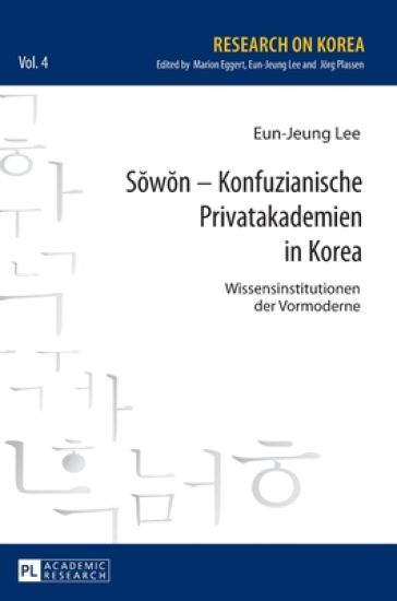 Sowon - Konfuzianische Privatakademien in Korea