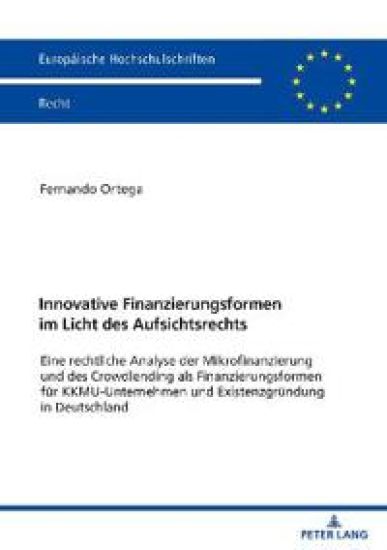 Innovative Finanzierungsformen im Licht des Aufsichtsrechts
