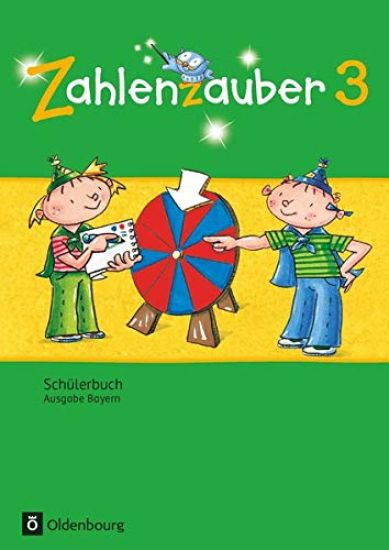 Zahlenzauber 3. Jahrgangsstufe. Schülerbuch mit Kartonbeilagen Bayern
