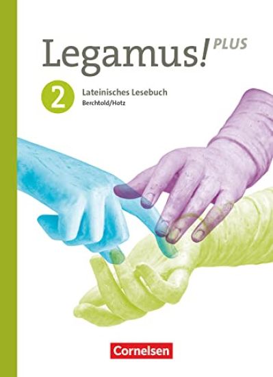 Legamus! Band 2: 10. Jahrgangsstufe. Bayern - Schülerbuch