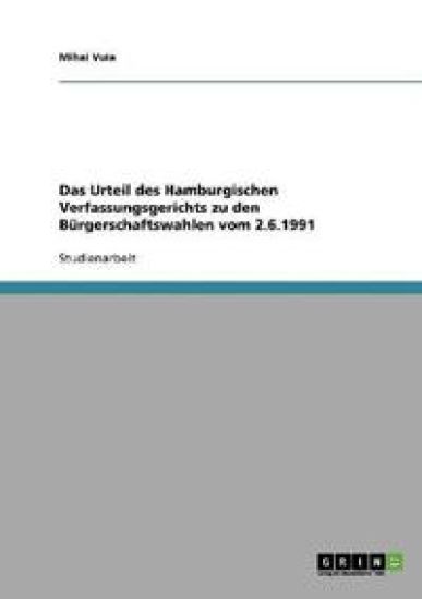 Das Urteil des Hamburgischen Verfassungsgerichts zu den Bürgerschaftswahlen vom 2.6.1991