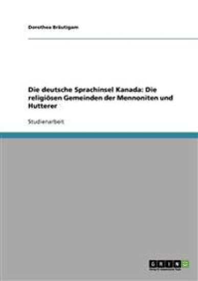 Die deutsche Sprachinsel Kanada