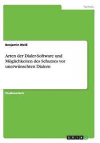 Arten der Dialer-Software und Möglichkeiten des Schutzes vor unerwünschten Dialern