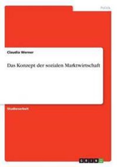Das Konzept der sozialen Marktwirtschaft
