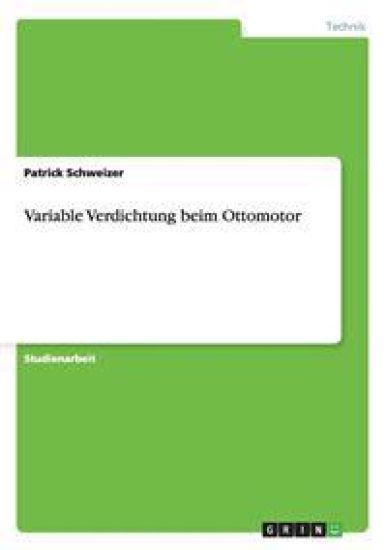 Variable Verdichtung beim Ottomotor