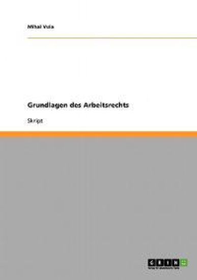 Grundlagen des Arbeitsrechts