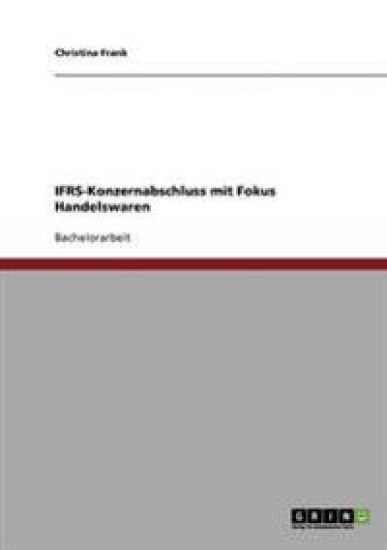 Ifrs-Konzernabschluss Mit Fokus Handelswaren