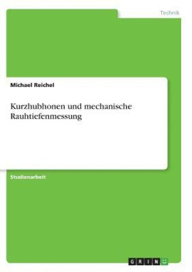 Kurzhubhonen und mechanische Rauhtiefenmessung