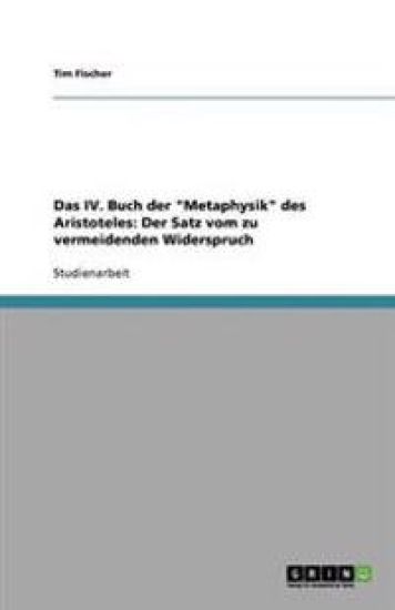 Das IV. Buch Der 'Metaphysik' Des Aristoteles