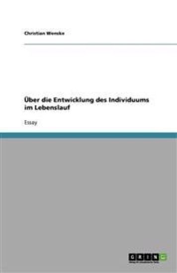 UEber die Entwicklung des Individuums im Lebenslauf