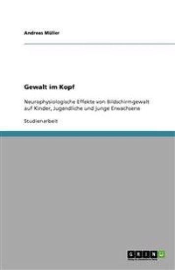 Gewalt Im Kopf