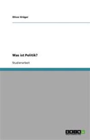 Was ist Politik?