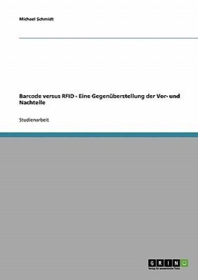Barcode Versus Rfid. Eine Gegen berstellung Der Vor- Und Nachteile
