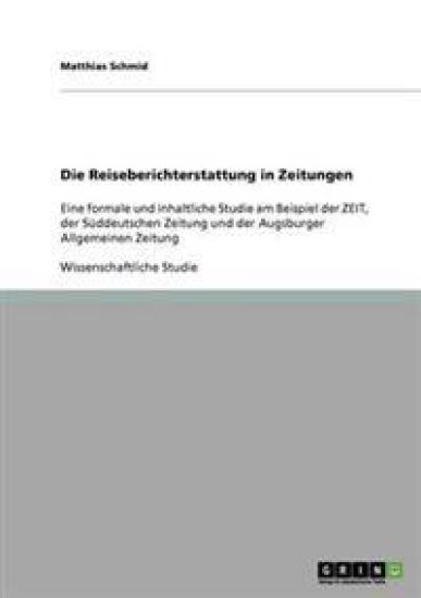 Die Reiseberichterstattung in Zeitungen