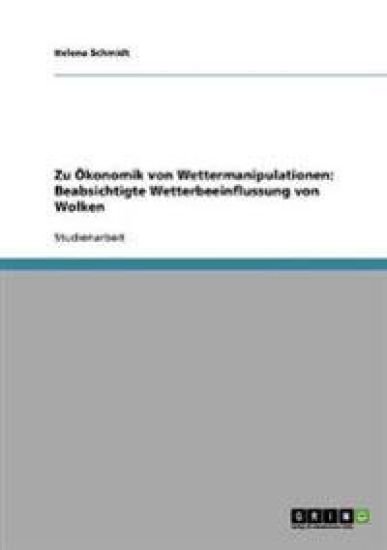 Zu Ökonomik von Wettermanipulationen