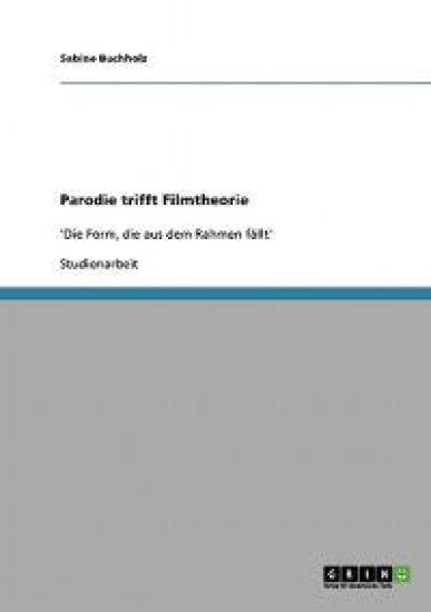 Parodie trifft Filmtheorie