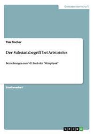 Der Substanzbegriff bei Aristoteles