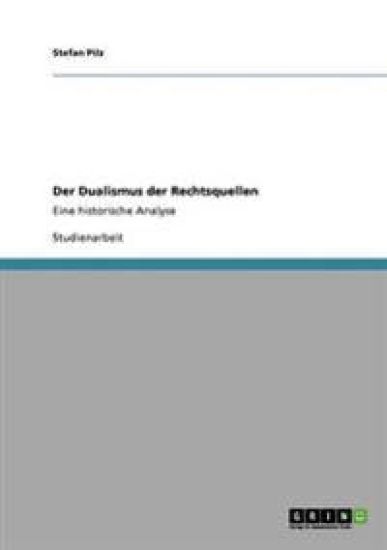 Der Dualismus der Rechtsquellen