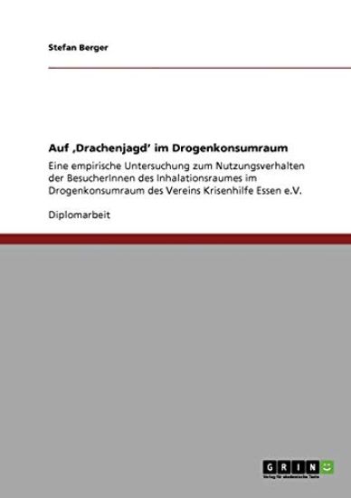 Auf 'Drachenjagd' im Drogenkonsumraum