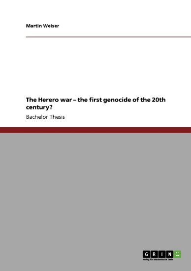 The Herero war - the first genocide of the 20th century?
