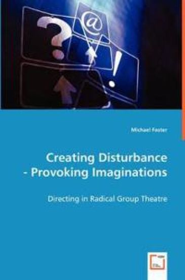 Creating Disturbance - Provoking Imaginations