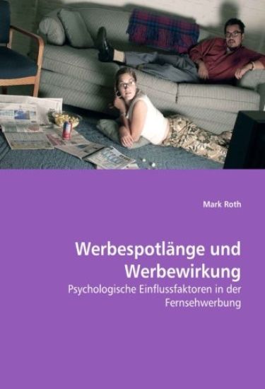 Werbespotlänge und Werbewirkung