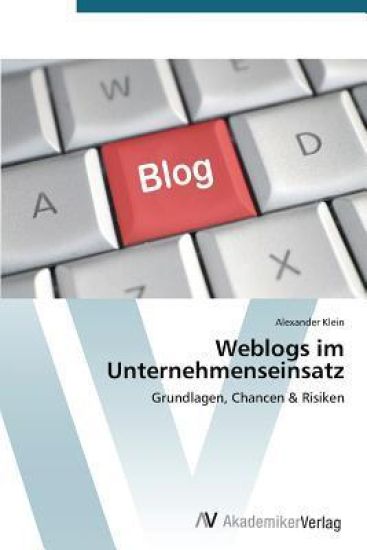 Weblogs im Unternehmenseinsatz
