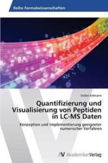 Quantifizierung und Visualisierung von Peptiden in LC-MS Daten
