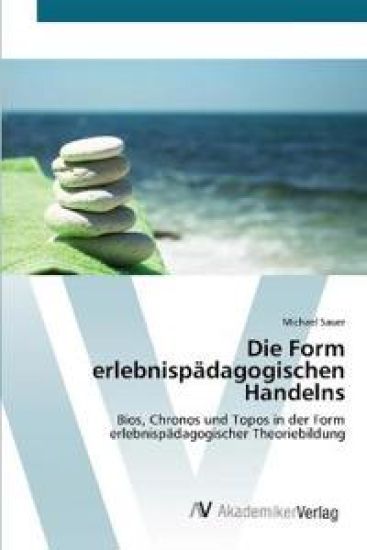Die Form erlebnispädagogischen Handelns