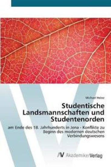 Studentische Landsmannschaften und Studentenorden