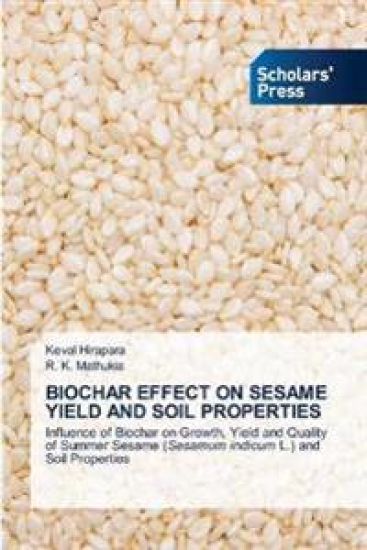 Biochar Effect on Sesame Yield and Soil Properties