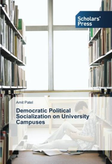 Democratic Political Socialization on University Campuses