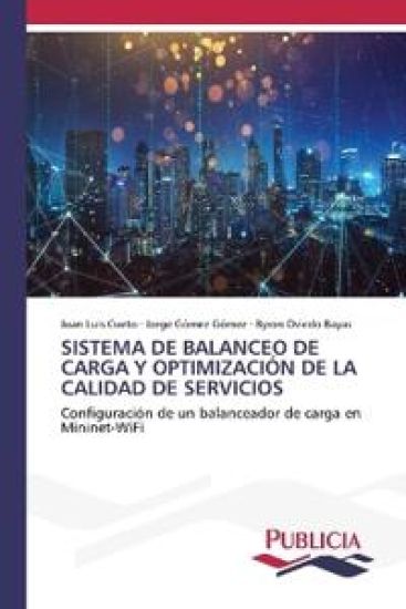 Sistema de Balanceo de Carga Y Optimización de la Calidad de Servicios