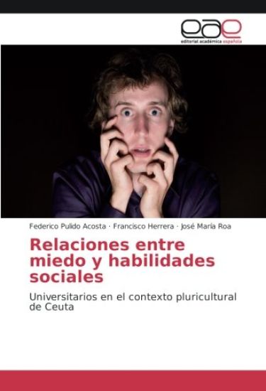 Relaciones entre miedo y habilidades sociales