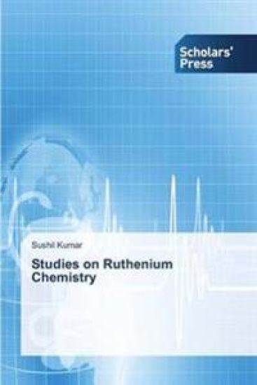 Studies on Ruthenium Chemistry – Sushil Kumar, kirjan kansikuva