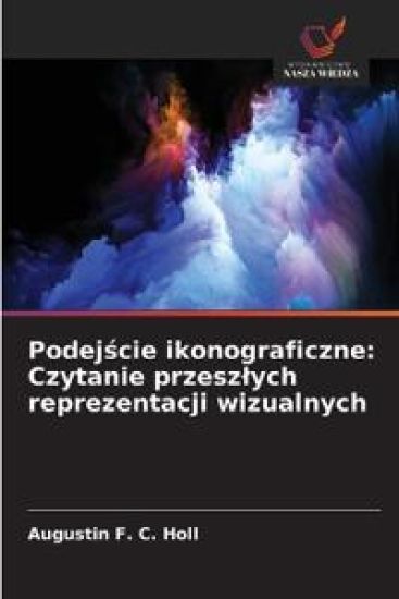 Podej¿cie ikonograficzne: Czytanie przesz¿ych reprezentacji wizualnych