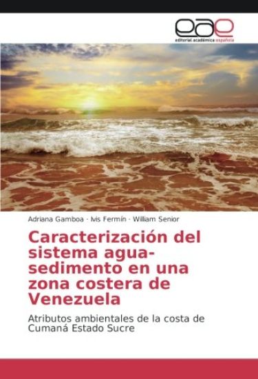 Caracterización del sistema agua-sedimento en una zona costera de Venezuela