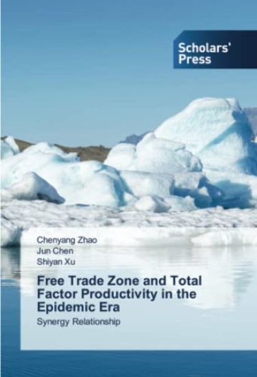Free Trade Zone and Total Factor Productivity in the Epidemic Era