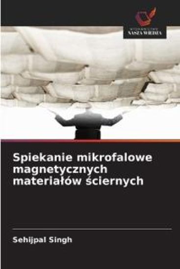 Spiekanie mikrofalowe magnetycznych materia¿ów ¿ciernych