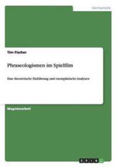 Phraseologismen im Spielfilm