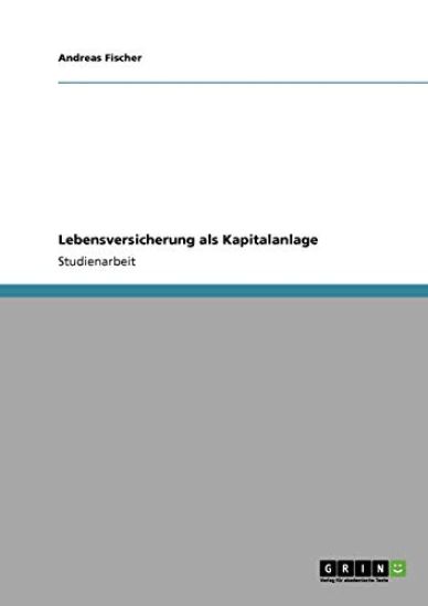 Lebensversicherung als Kapitalanlage