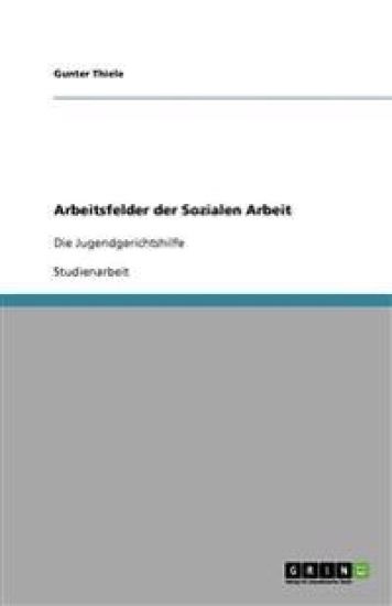 Arbeitsfelder der Sozialen Arbeit
