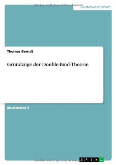 Grundzüge der Double-Bind-Theorie