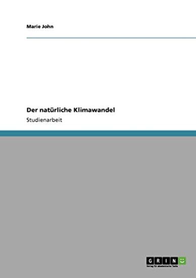Der natürliche Klimawandel