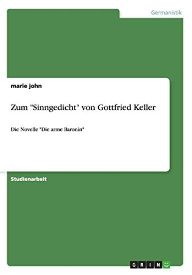 Zum "Sinngedicht" von Gottfried Keller