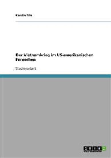 Der Vietnamkrieg im US-amerikanischen Fernsehen