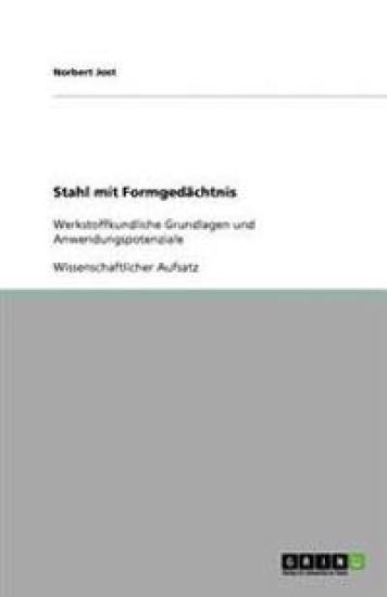Stahl mit Formgedachtnis