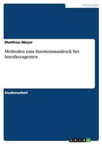 Methoden zum Emotionsausdruck bei Interfaceagenten