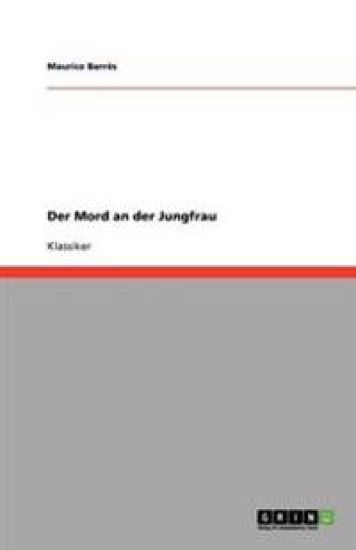 Der Mord an der Jungfrau